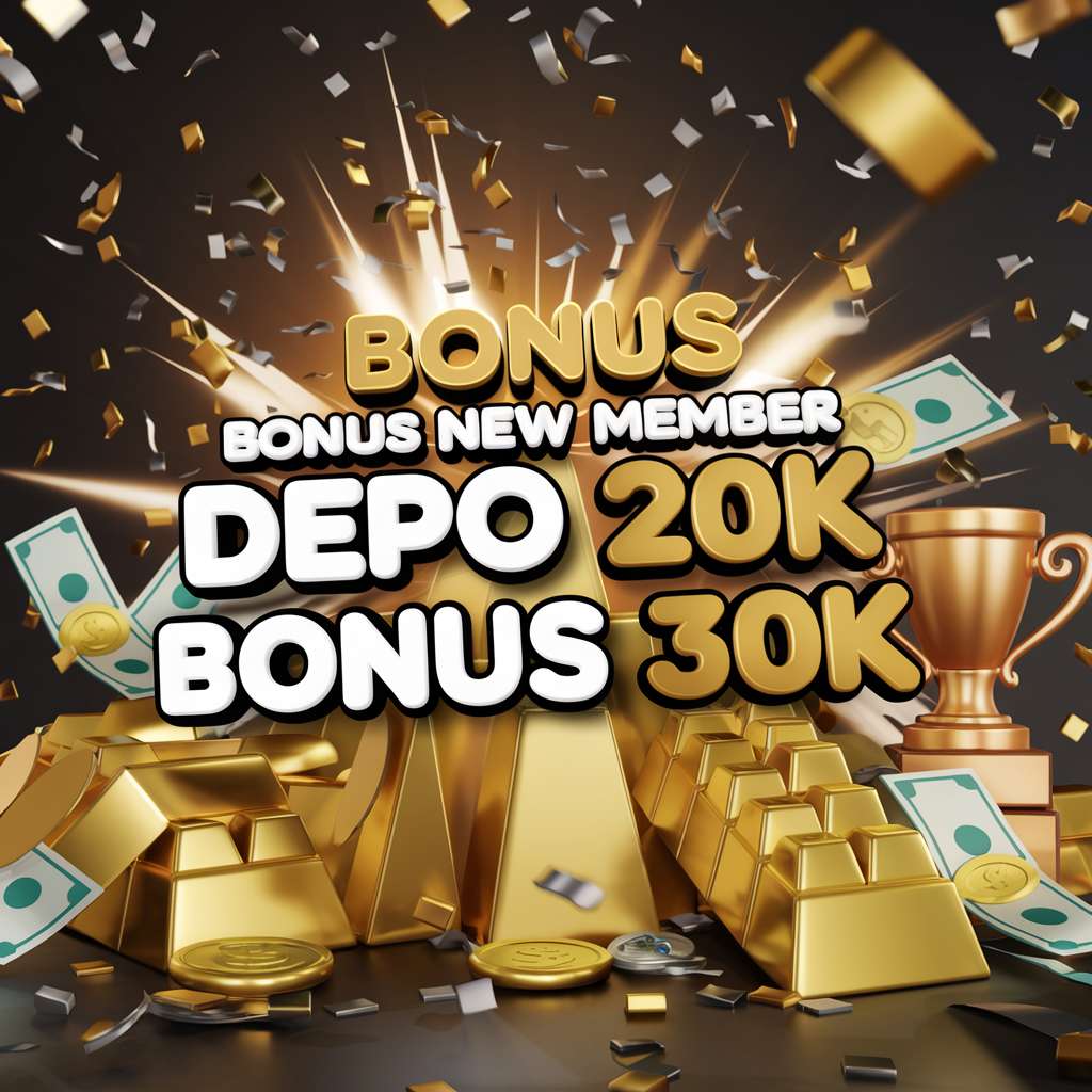 DEPOSIT 10K BONUS 10K 🔮 REAL MONEY SLOTS Slot 10K Link Situs