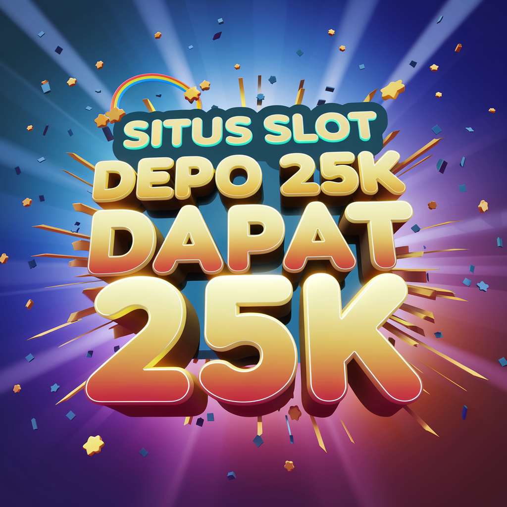 DEPO 25 JADI 70 💴 AKUN DEMO SLOT PRAGMATIC Depo25 Game