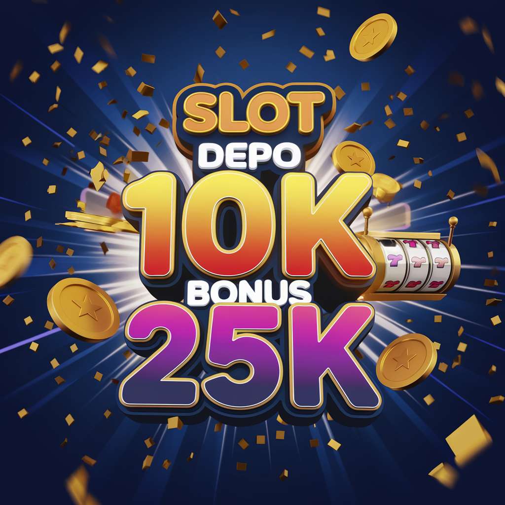 SLOT DEPO MIN 5RB 🕰️ GAME SLOT Slot Deposit 5000 Situs Slot